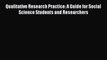 [Read Book] Qualitative Research Practice: A Guide for Social Science Students and Researchers