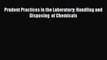 [Read Book] Prudent Practices in the Laboratory: Handling and Disposing  of Chemicals  Read