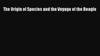 [Read Book] The Origin of Species and the Voyage of the Beagle  Read Online