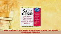 Read  Safe Harbors An Asset Protection Guide for Small Business Owners Ebook Free