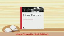 Download  Linux Firewalls 2nd Edition Free Books