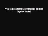 [Read Book] Prolegomena to the Study of Greek Religion (Mythos Books)  EBook