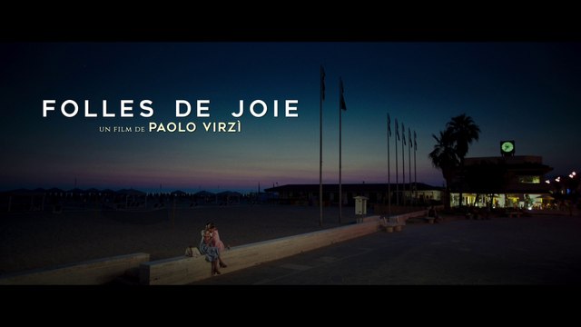 FOLLES DE JOIE (La Pazza Gioia) (BANDE ANNONCE VOST) avec Valeria Bruni Tedeschi au cinéma le 8 juin 2016