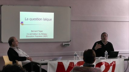 MS 21 "La question laïque"  Bernard TEPER (partie 2 )