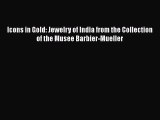 [Read book] Icons in Gold: Jewelry of India from the Collection of the Musee Barbier-Mueller
