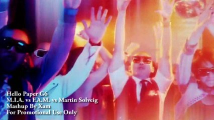 Xam - Hello Paper G6 (M.I.A. vs F.E.M. vs Martin Solveig)