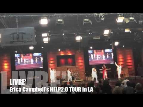 LIVRE @ Erica Campbell's HELP 2.0 TOUR in LA