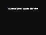 [PDF] Stables: Majestic Spaces for Horses Download Online
