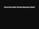PDF Puerto Rico Birds (Pocket Naturalist Guide) Free Books