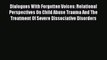 PDF Dialogues With Forgotten Voices: Relational Perspectives On Child Abuse Trauma And The