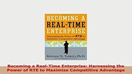 PDF  Becoming a RealTime Enterprise Harnessing the Power of RTE to Maximize Competitive Free Books