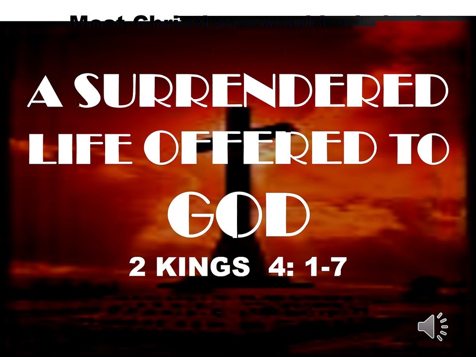 SURRENDERED LIFE OFFERED TO GOD