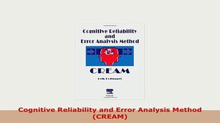 Download  Cognitive Reliability and Error Analysis Method CREAM Ebook