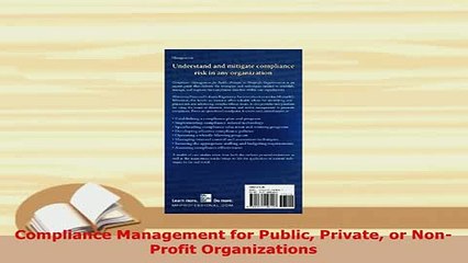 Download  Compliance Management for Public Private or NonProfit Organizations PDF Book Free