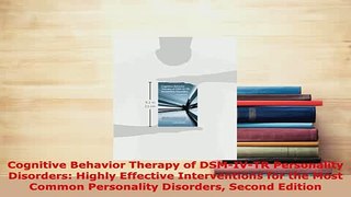 Download  Cognitive Behavior Therapy of DSMIVTR Personality Disorders Highly Effective PDF Book Free