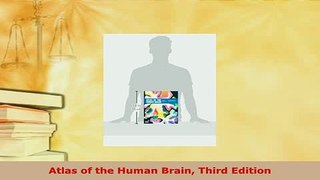 PDF  Atlas of the Human Brain Third Edition Free Books