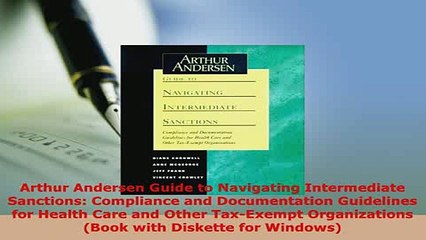 PDF  Arthur Andersen Guide to Navigating Intermediate Sanctions Compliance and Documentation PDF Book Free