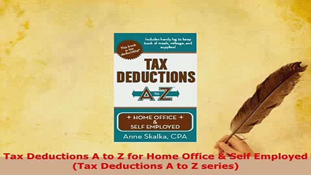 PDF  Tax Deductions A to Z for Home Office  Self Employed Tax Deductions A to Z series PDF Book Free