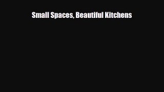 [PDF] Small Spaces Beautiful Kitchens Download Online