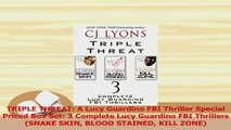 Read  TRIPLE THREAT A Lucy Guardino FBI Thriller Special Priced Box Set 3 Complete Lucy Ebook Free