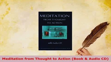 Download  Meditation from Thought to Action Book  Audio CD Free Books