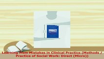 PDF  Learning from Mistakes in Clinical Practice Methods  Practice of Social Work Direct Free Books