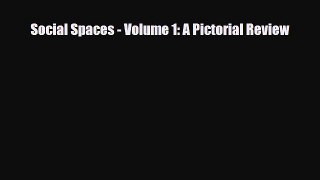 [PDF] Social Spaces - Volume 1: A Pictorial Review Read Online