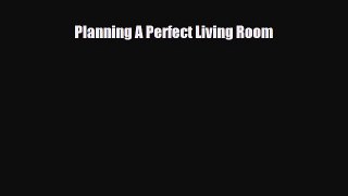 [PDF] Planning A Perfect Living Room Download Online