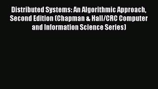 Book Distributed Systems: An Algorithmic Approach Second Edition (Chapman & Hall/CRC Computer