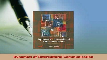 PDF  Dynamics of Intercultural Communication Read Online