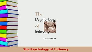 Download  The Psychology of Intimacy Free Books