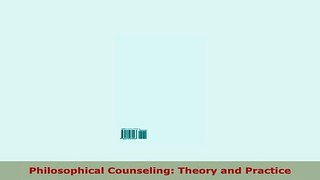 Download  Philosophical Counseling Theory and Practice Read Online