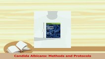 PDF  Candida Albicans Methods and Protocols Read Online