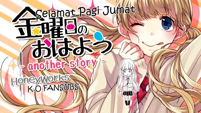 HoneyWorks ft. Hatsune Miku - Friday Good Mornig (another story) [Subtitle Indonesia]