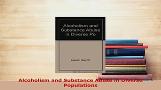 PDF  Alcoholism and Substance Abuse in Diverse Populations Read Online