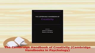 PDF  The Cambridge Handbook of Creativity Cambridge Handbooks in Psychology PDF Book Free
