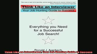 FREE PDF  Think Like an Interviewer Your Job Hunting Guide to Success  DOWNLOAD ONLINE