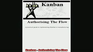 FREE PDF  Kanban  Authorising The Flow  FREE BOOOK ONLINE