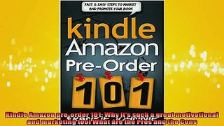 EBOOK ONLINE  Kindle Amazon preorder 101 Why its such a great motivational and marketing tool What  FREE BOOOK ONLINE