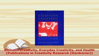 PDF  Eminent Creativity Everyday Creativity and Health Publications in Creativity Research Free Books
