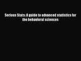 Download Serious Stats: A guide to advanced statistics for the behavioral sciences  EBook