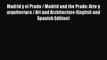 Download Madrid y el Prado / Madrid and the Prado: Arte y arquitectura / Art and Architecture