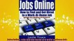 READ book  Jobs Online Find and Get Hired to a WorkAtHome Job Full EBook