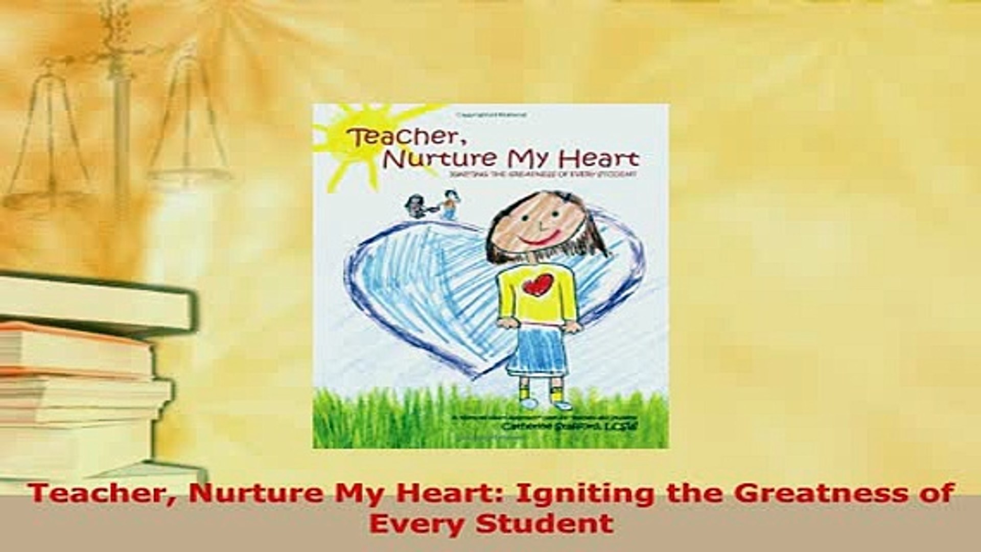 Pdf Teacher Nurture My Heart Igniting The Greatness Of Every Student Read Full Ebook - 
