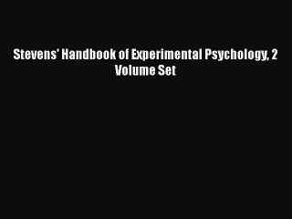 [PDF] Stevens' Handbook of Experimental Psychology 2 Volume Set Read Full Ebook