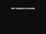 PDF Core Training for Ice Hockey  Read Online