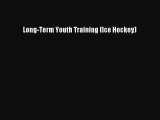 PDF Long-Term Youth Training (Ice Hockey) Free Books