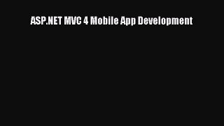Download ASP.NET MVC 4 Mobile App Development PDF Free