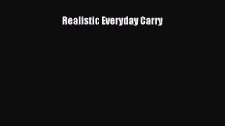 Download Realistic Everyday Carry Free Books