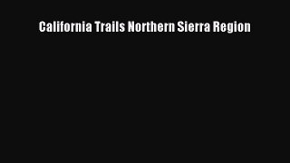 PDF California Trails Northern Sierra Region Free Books